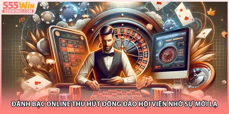 Đánh Bạc Online 2025 Xu Hướng Giải Trí Phổ Biến 555WIN  