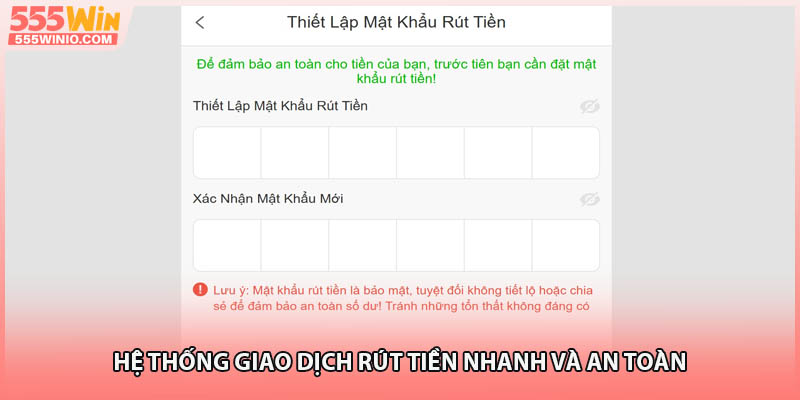 Hệ thống giao dịch rút tiền nhanh và an toàn